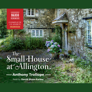 TROLLOPE, A.: Small House at Allington (The) [Unabridged]