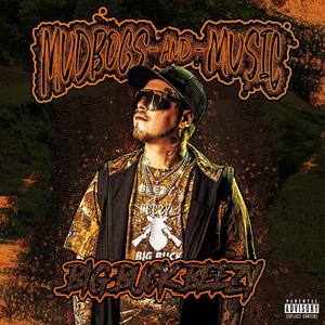 MUDBOGS & MUSIC (Explicit)