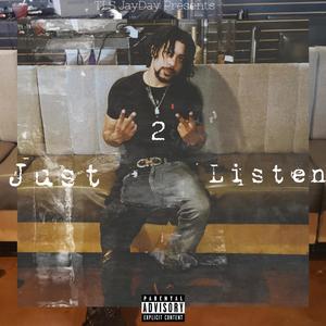 Just Listen 2 (Deluxe) [Explicit]