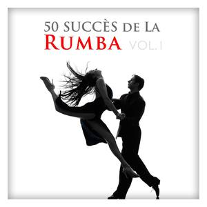 50 succès de la rumba vol. 1