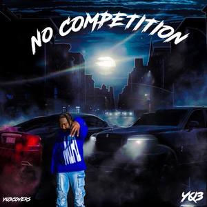 No Competition (Explicit)