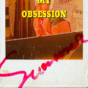 My obsession (Explicit)