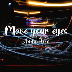 Move Your Eyes