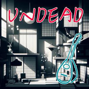 UNDEAD - Mandolin Ver.