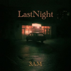 Last Night (feat. 4Mi, TAKEMARU & VISION)