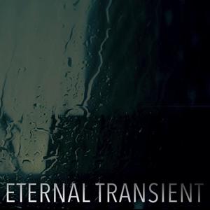 Eternal Transient