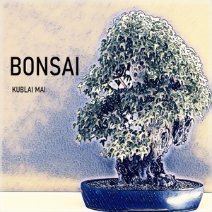 Bonsai (Explicit)