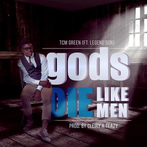 gods Die Like Men (feat. Legend'Son)