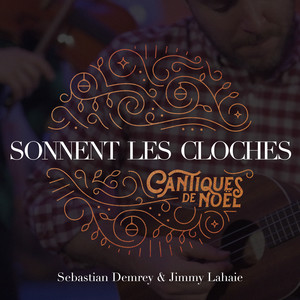 Sonnent Les Cloches(Cantiques De Noël)
