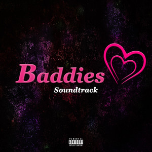 Baddies Soundtrack (Explicit)