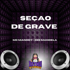 Seçao de Grave (Explicit)