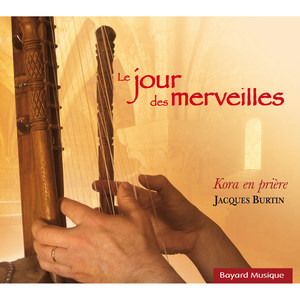 Le Jour des merveilles (Kora en prière)