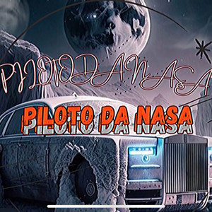 PILOTO DA NASA (Explicit)