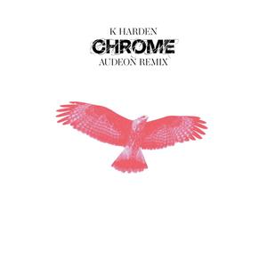 Chrome (Audeon Remix)