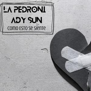 Como Esto Se Siente (feat. Ady Sun) (Explicit)