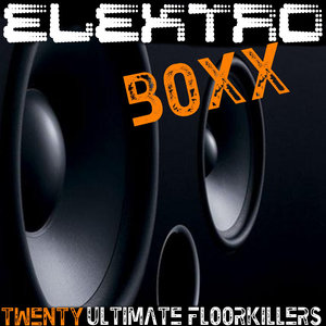 Elektro Boxx - Twenty Ultimate Floorkillers