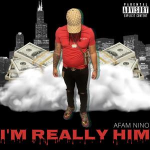 Im Really Him (Explicit)