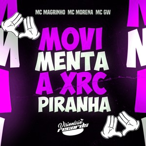 MOVIMENTA A XRC PIRANHA (Explicit)