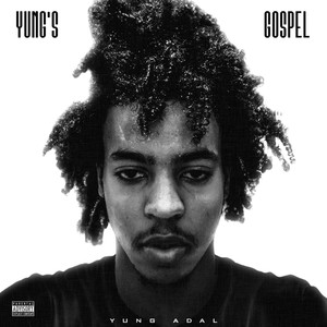 Yung's Gospel (Explicit)