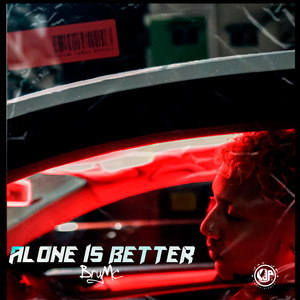 Alone Is Better