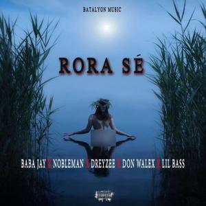 Rora se (feat. Baba Jay, Don walex, Dreyzee & Lil baz)