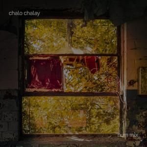 Chalo Chalay (Lo-Fi)