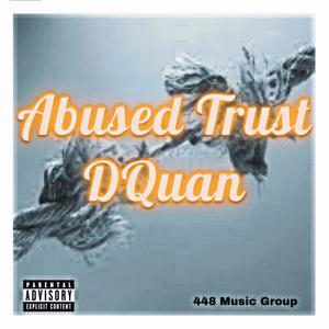 Abused trust (Explicit)