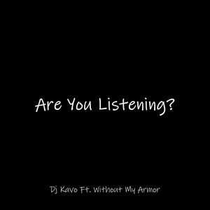 Are You Listening