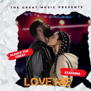 Love Me (feat. Starmina Sojah)