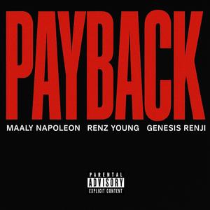 Payback (feat. Renz Young & Genesis Renji) (Explicit)