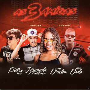 As 3 Amigas (Explicit)