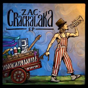 Zac Crackalaka EP (Explicit)