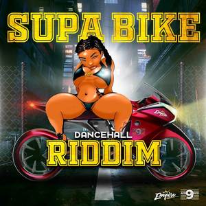 Supa Bike Riddim (Explicit)