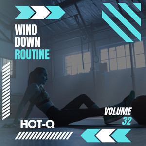 Wind Down Routine 032 (Explicit)