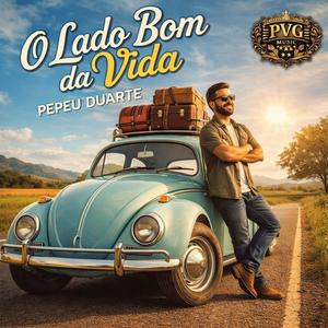 O lado bom da vida (feat. Pepeu Duarte)