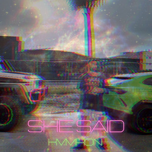 She Said (Explicit)