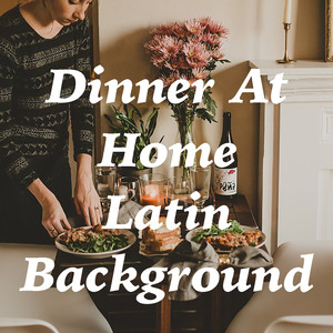 Dinner At Home Latin Background