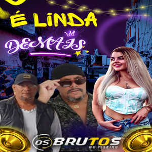 É LINDA DEMAIS (Explicit)