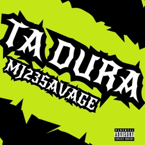 Ta Dura (Explicit)