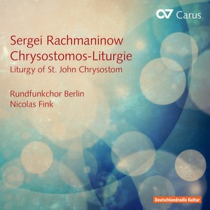 Liturgy Of St John Chrysostom, Op. 31 - Rachmaninoff: Liturgy Of St John Chrysostom, Op. 31 - XVI. Gesegnet, der da kommt - Gesehen haben wir das wahre Licht