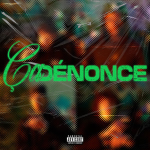 Ça dénonce (Explicit)