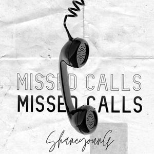 Missed Calls(feat. Shane Young)