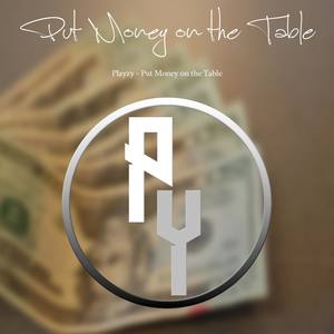 Put Money on the Table (Explicit)