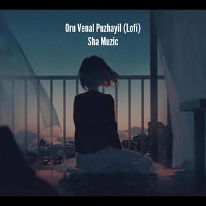 Oru Venal Puzhayil (Lofi)