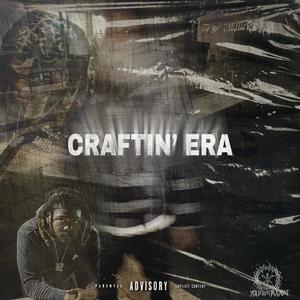 Craftin' ERA (Explicit)