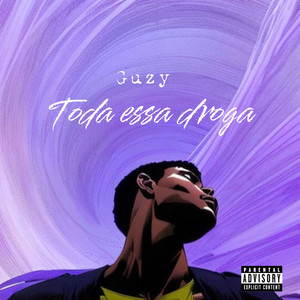 Toda essa droga (Explicit)