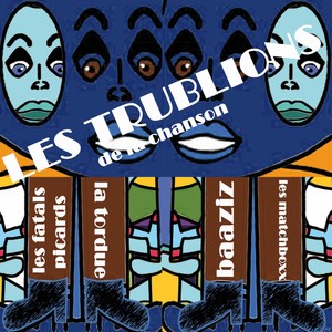 Les trublions de la chanson (Explicit)