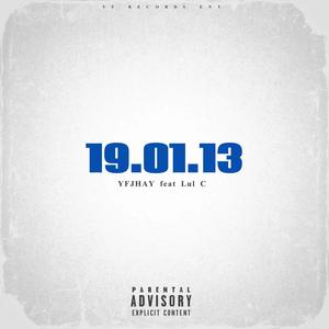 19.01.13 (feat. Lul C) [Explicit]