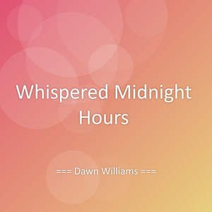 Whispered Midnight Hours