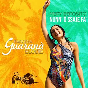 Guaranà - Nunn' ò ssaje fà (Parodia)